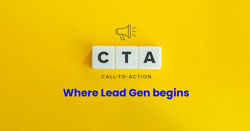 Calls-to-Action Where Lead Gen begins