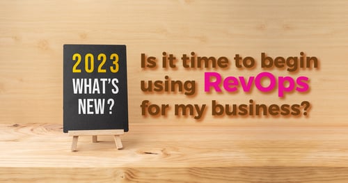 Is it time to begin using RevOps for my business?