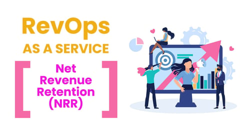 RevOps as a Service - Net revenue retention (NRR)