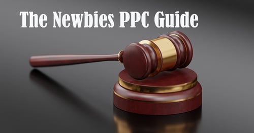The Newbies PPC Guide