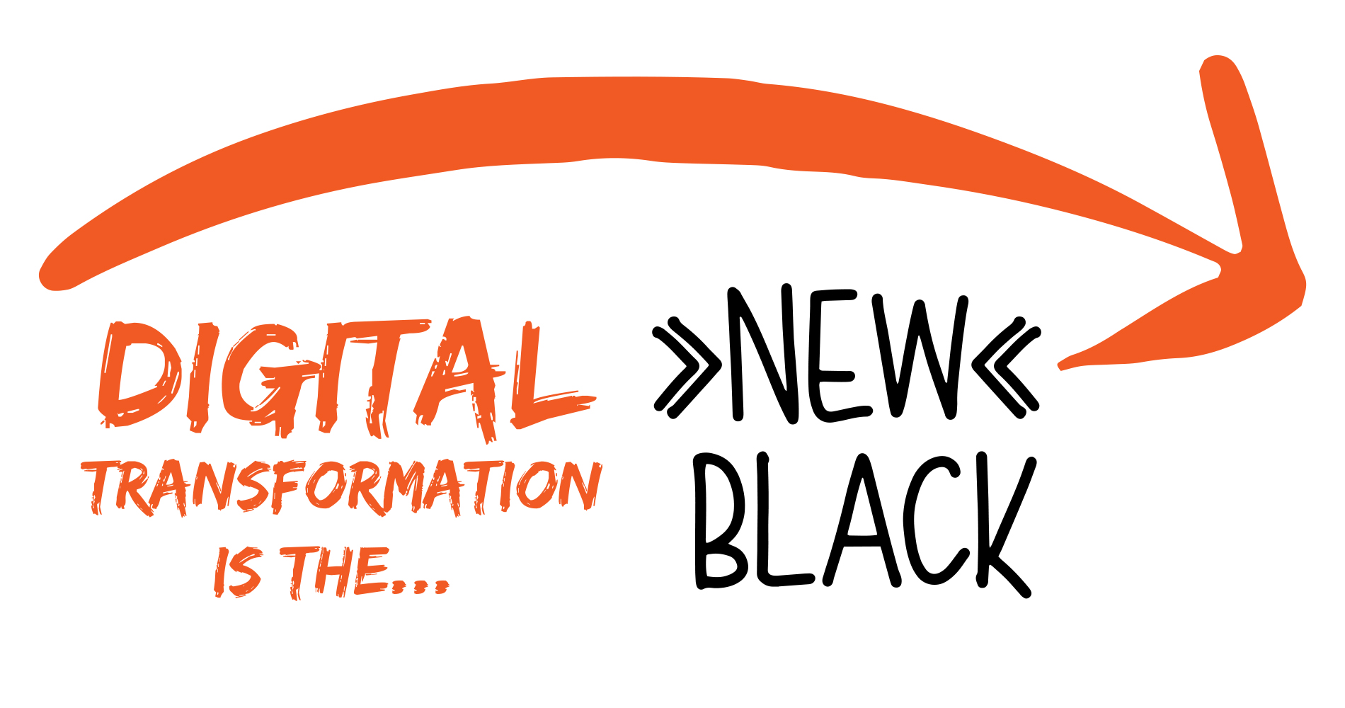 Digital Transformation is the New Black