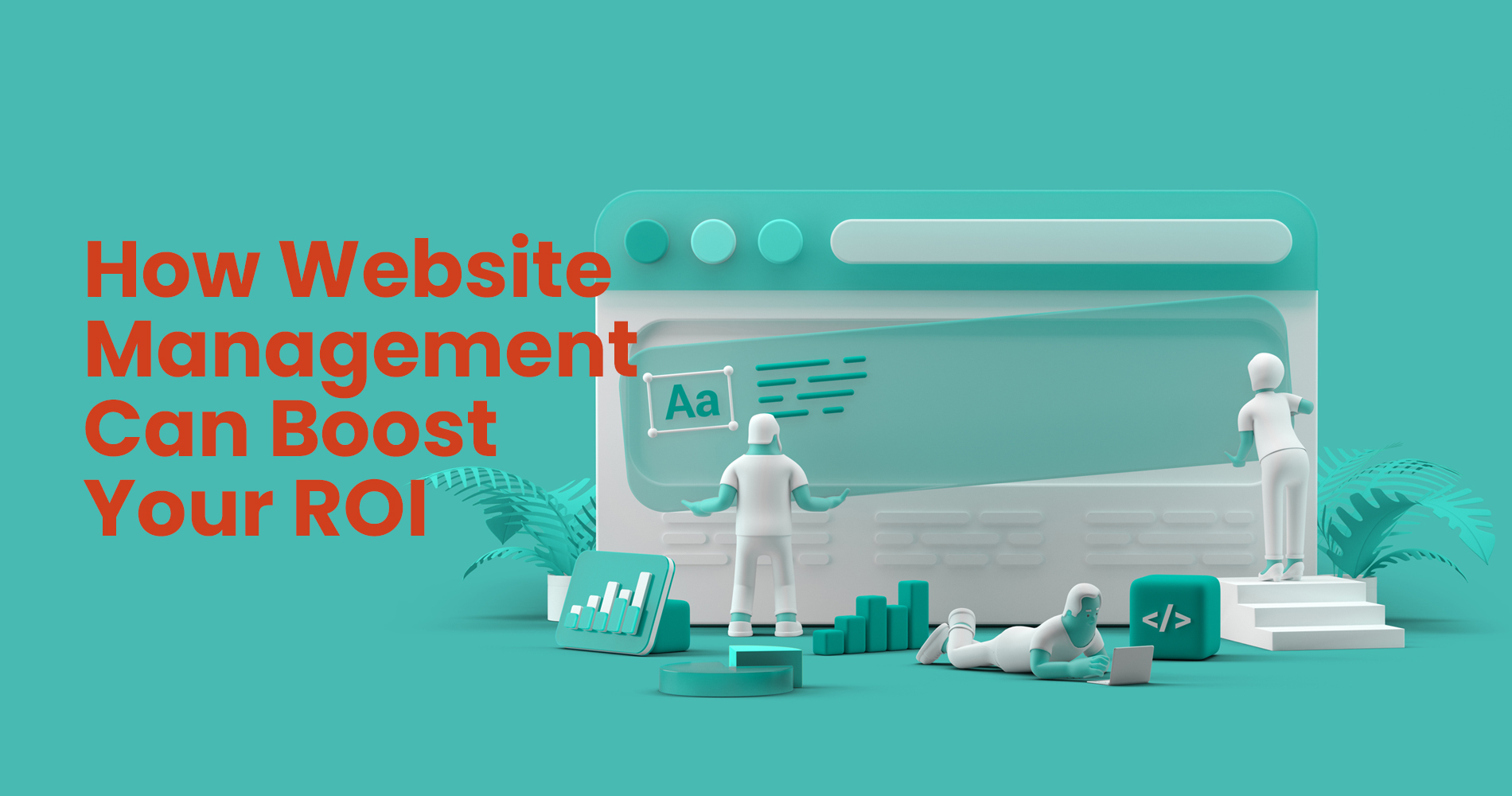 How Website Management Can Boost Your ROI