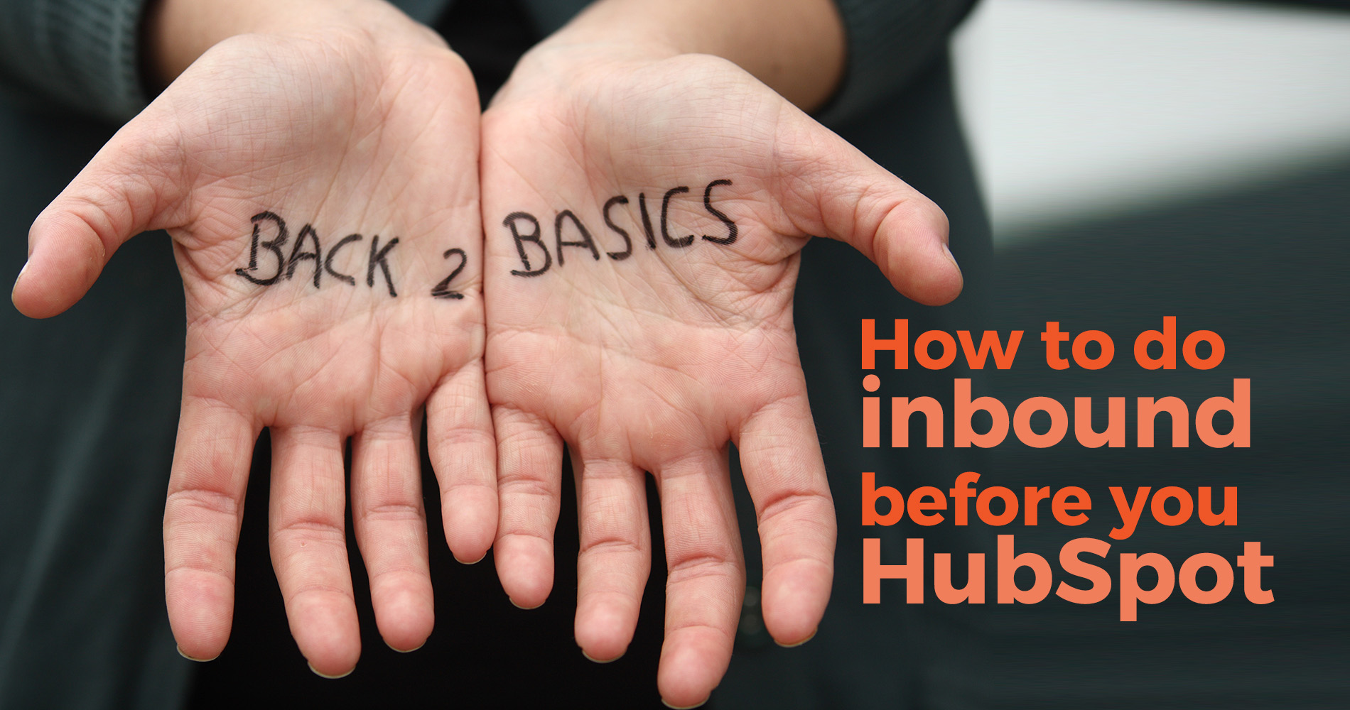 How to do inbound marketing before you decide to invest in HubSpot