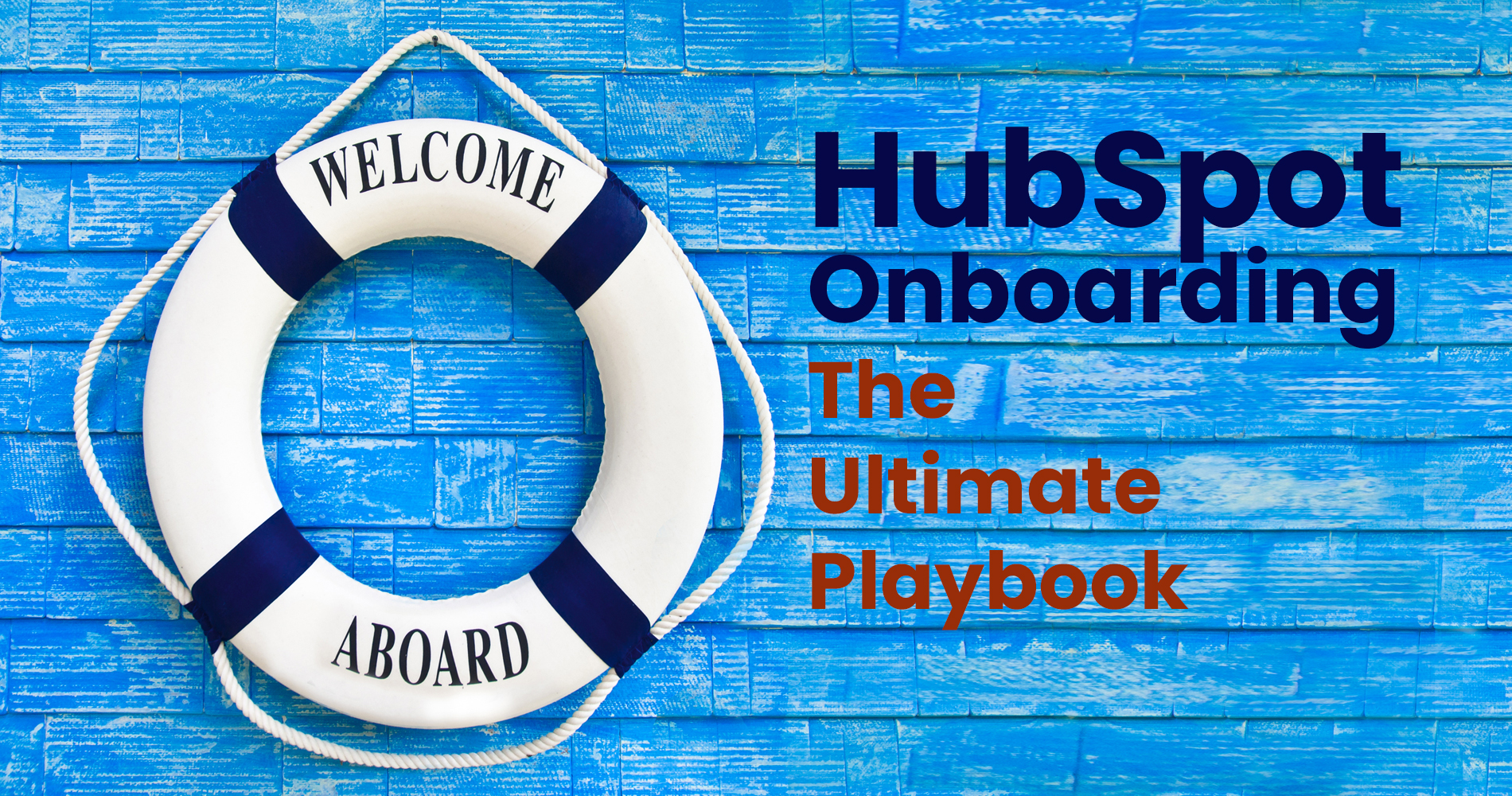 HubSpot Onboarding: The Ultimate Playbook