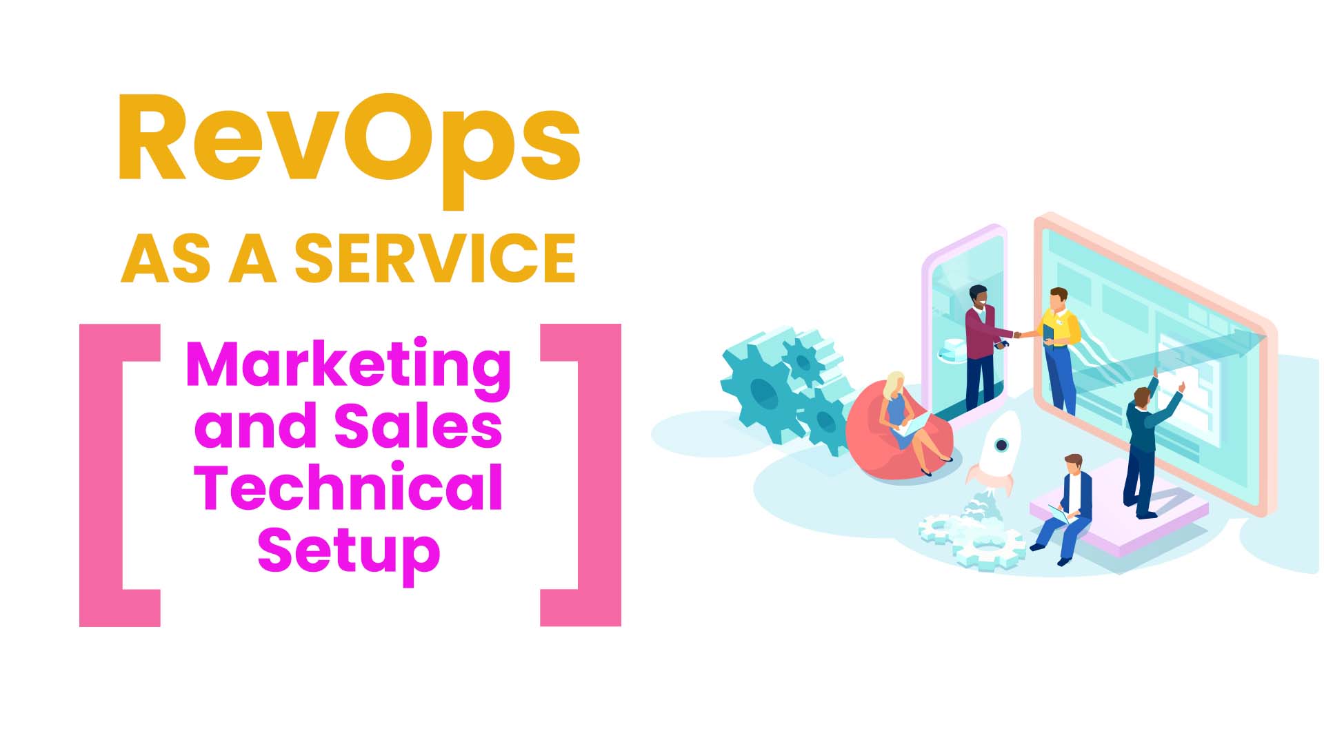 RevOps as a Service – Marketing & Sales Technical Setup