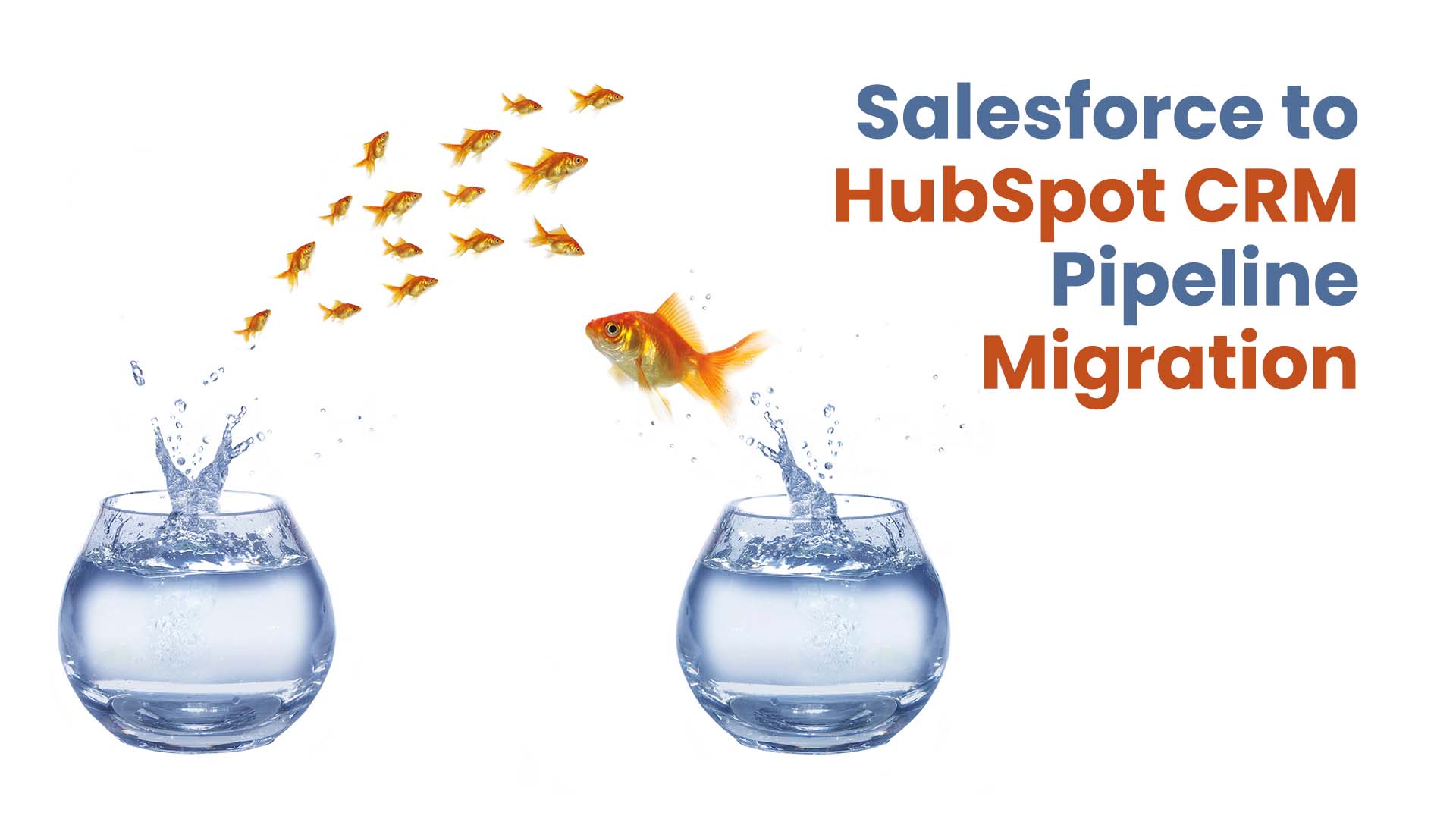 Salesforce to HubSpot CRM Pipeline Migration